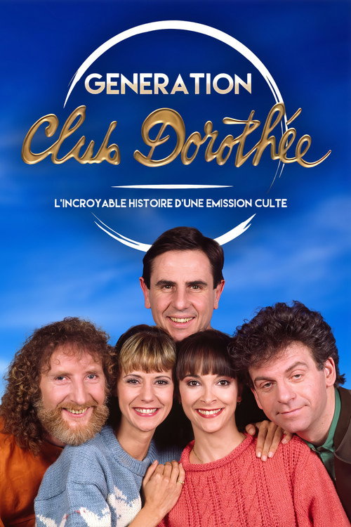 Movie poster for Génération Club Dorothée - L'incroyable histoire d'une émission culte (2014)