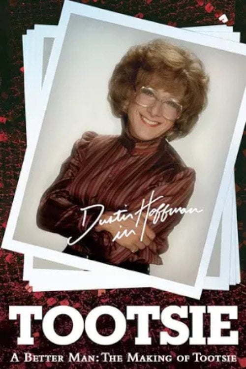 Movie poster for A Better Man: The Making of 'Tootsie' (2008)