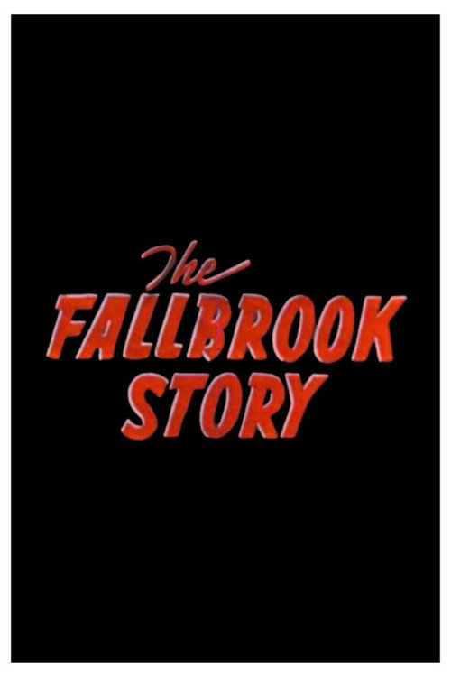 Movie poster for The Fallbrook Story (1952)
