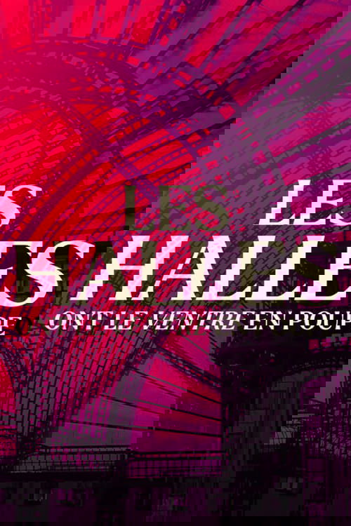 Les halles ont le ventre en poupe poster