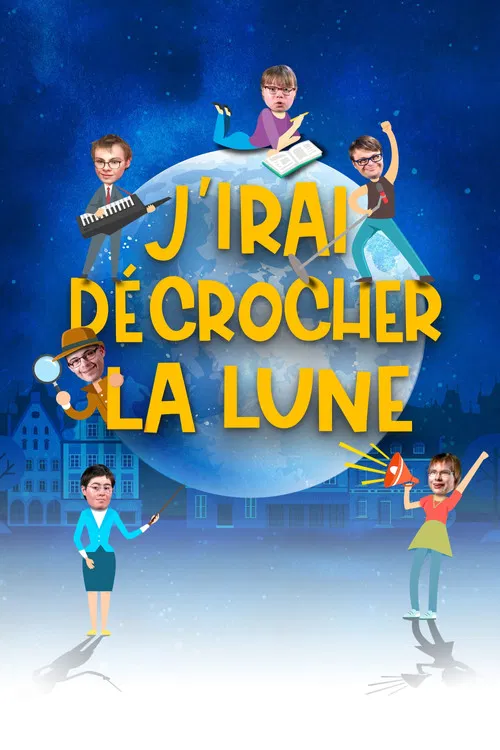 Movie poster for J'irai décrocher la lune (2020)
