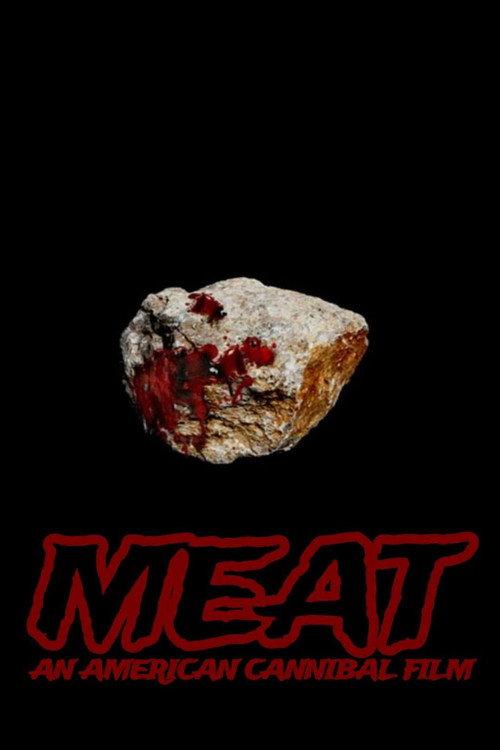 Movie poster for Meat: An American Cannibal Film (2018)