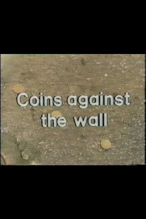 Movie poster for Coins Against The Wall (1980)