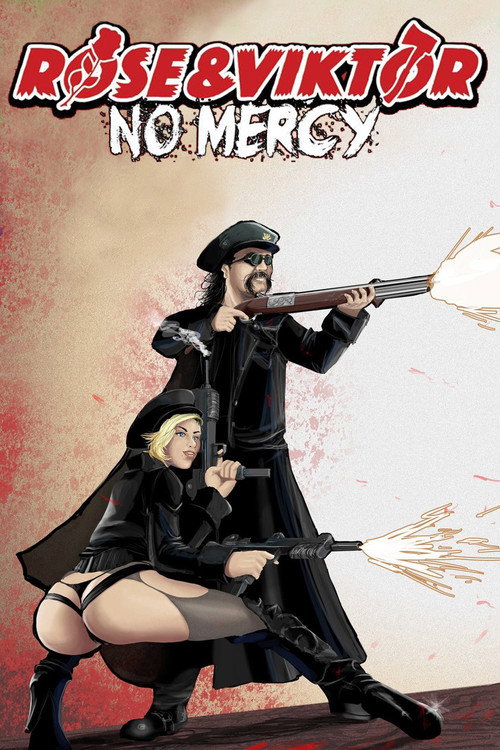 Movie poster for Rose and Viktor: No Mercy (2017)