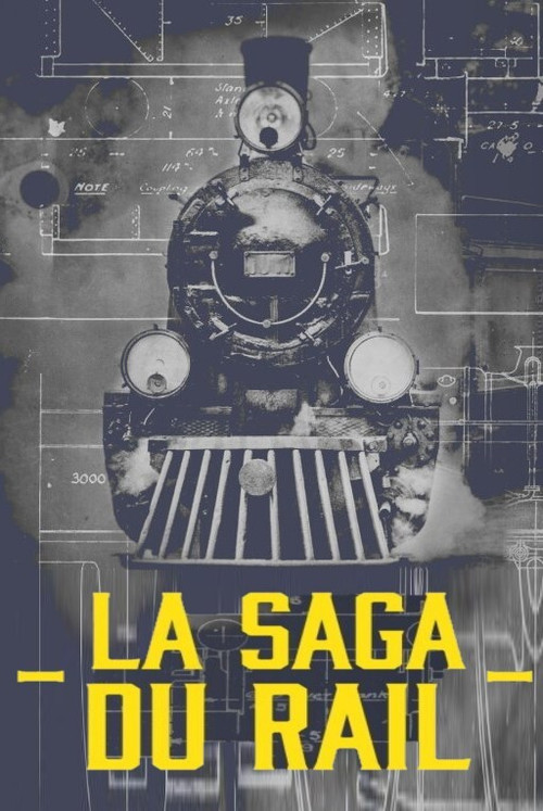 Movie poster for La saga du rail (2020)