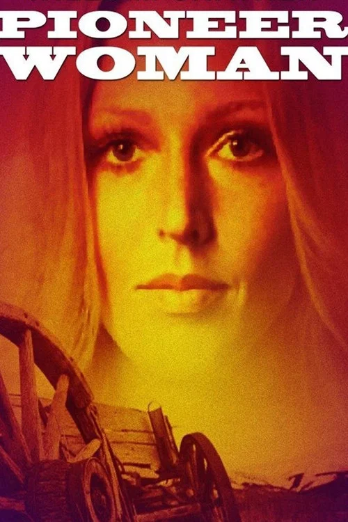 Movie poster for Pioneer Woman (1973)