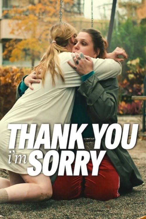 Movie poster for Thank You, I'm Sorry (2023)