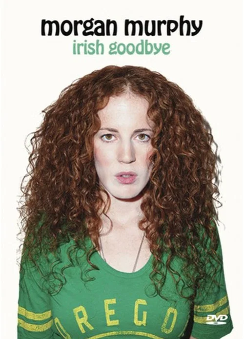 Movie poster for Morgan Murphy: Irish Goodbye (2014)