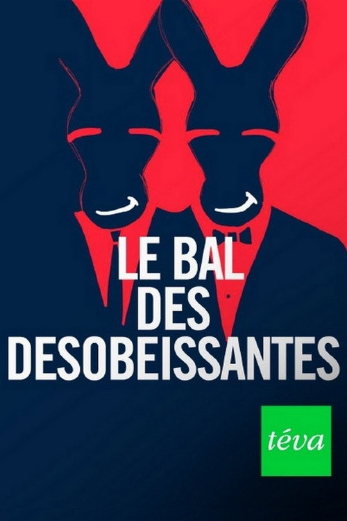 Movie poster for Le bal des désobéissantes (2018)