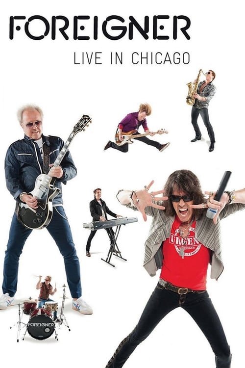 Movie poster for Foreigner - Live in Chicago (2009)