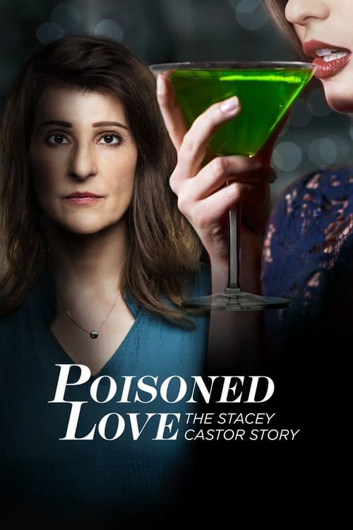 Movie poster for Poisoned Love: The Stacey Castor Story (2020)
