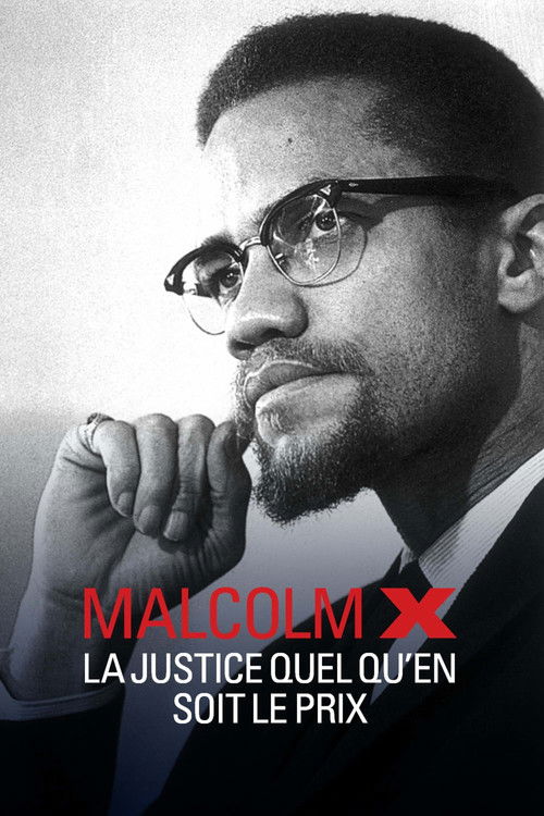 Movie poster for Malcolm X, la justice quel qu'en soit le prix (2024)