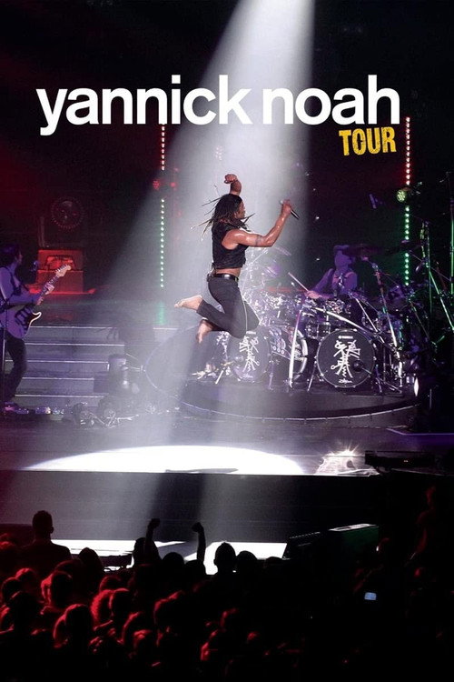 Movie poster for Yannick Noah - Tour (2011)