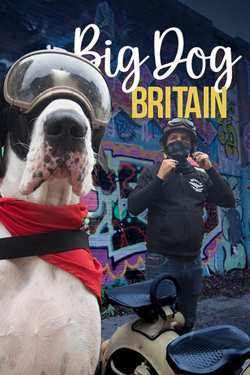 Movie poster for Big Dog Britain (2021)