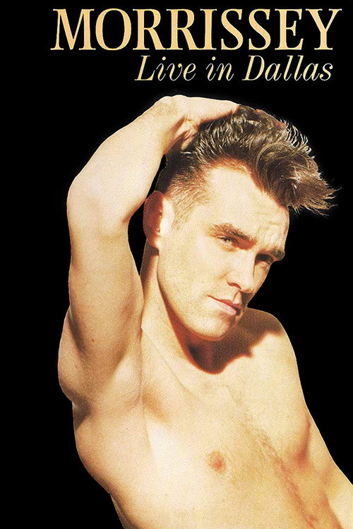 Movie poster for Morrissey: Live in Dallas (1992)