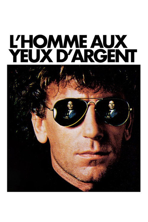 Movie poster for L'Homme aux yeux d'argent (1985)