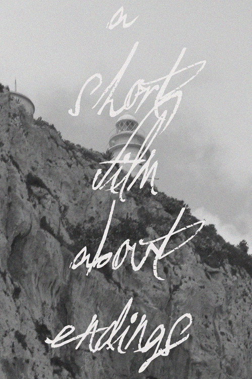 Movie poster for A Short Film About Endings (2025)
