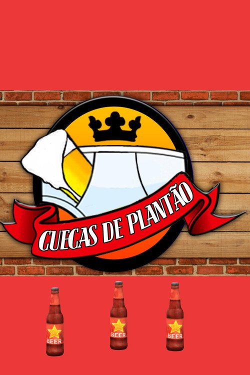 Cuecas de Plantão poster
