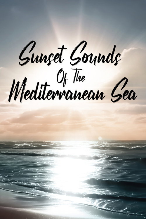 Movie poster for Sunset Sounds of the Mediterranean Sea (2023)