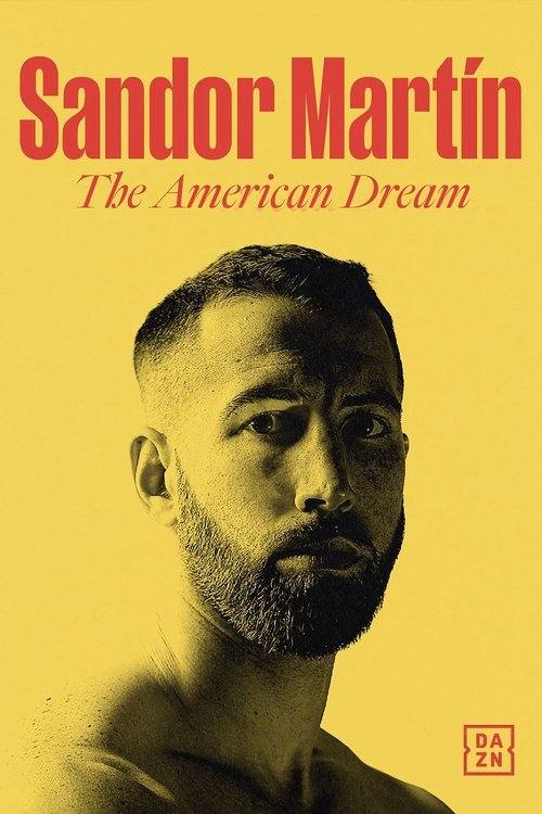 Movie poster for Sandor Martín: The American Dream (2022)