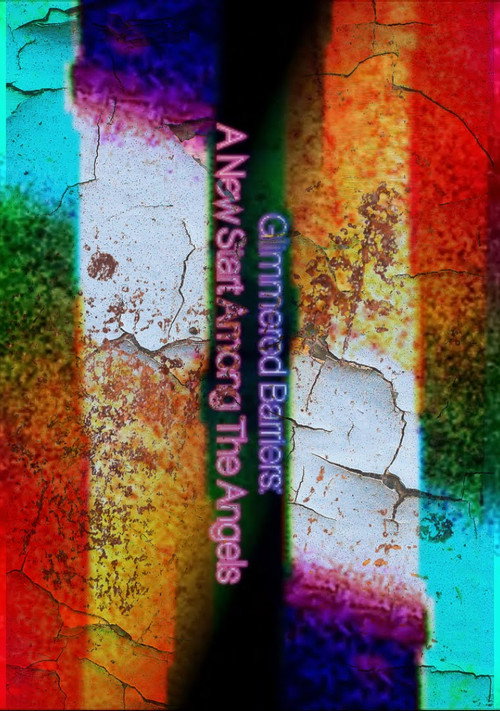 Movie poster for Glimmered Barriers: A New Start Among The Angels (2024)