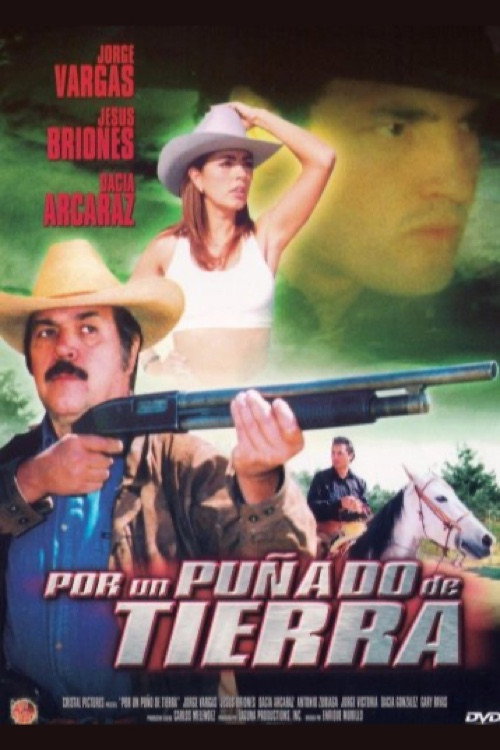 Movie poster for Por un Puñado de Tierra (2002)