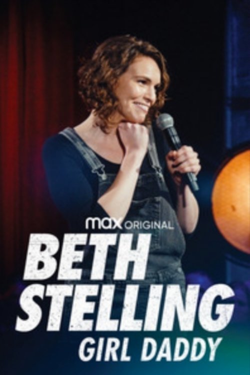 Movie poster for Beth Stelling: Girl Daddy (2020)