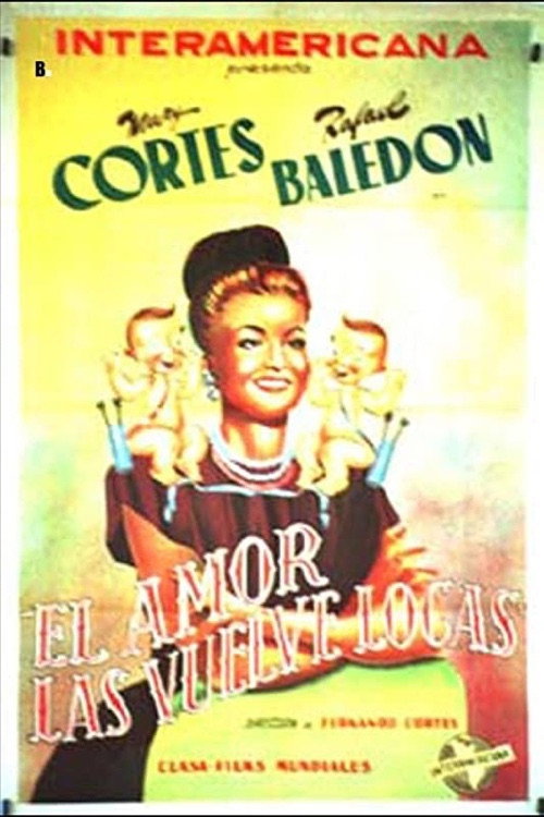 Movie poster for El amor las vuelve locas (1946)