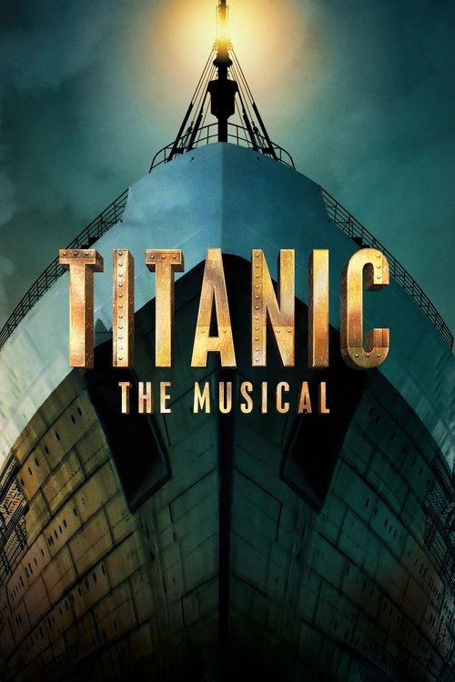 Movie poster for Titanic: The Musical (2023)