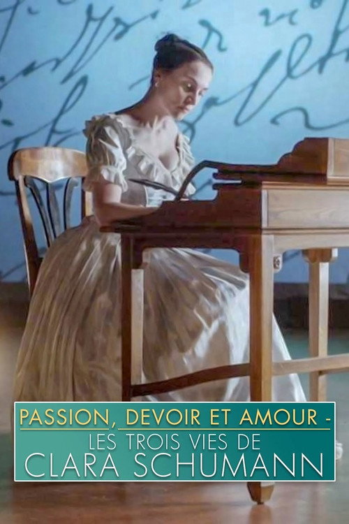 Movie poster for Leidenschaft und Pflicht und Liebe - Die drei Leben der Clara Schumann (2019)