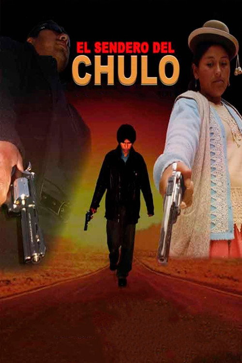 Movie poster for El Sendero del Chulo (2007)