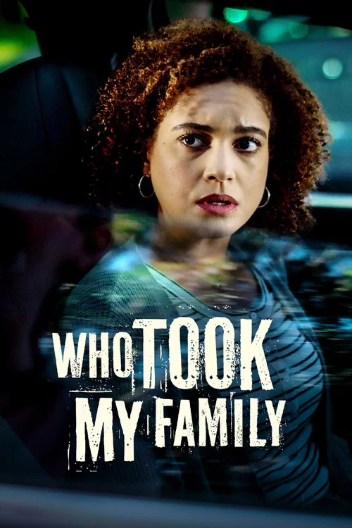 Movie poster for Who Took My Family (2026)