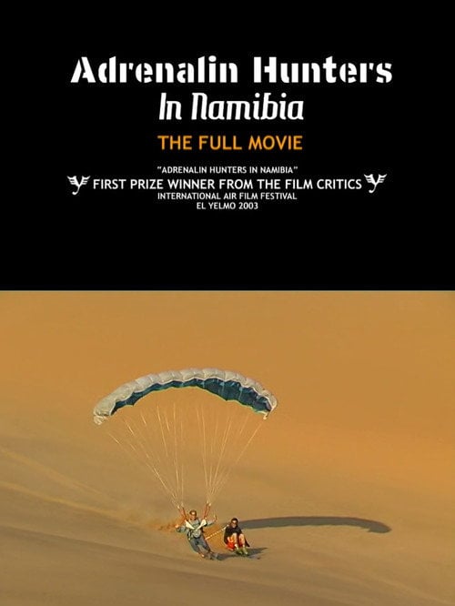 Movie poster for Adrenalin Hunters in Namibia (2003)
