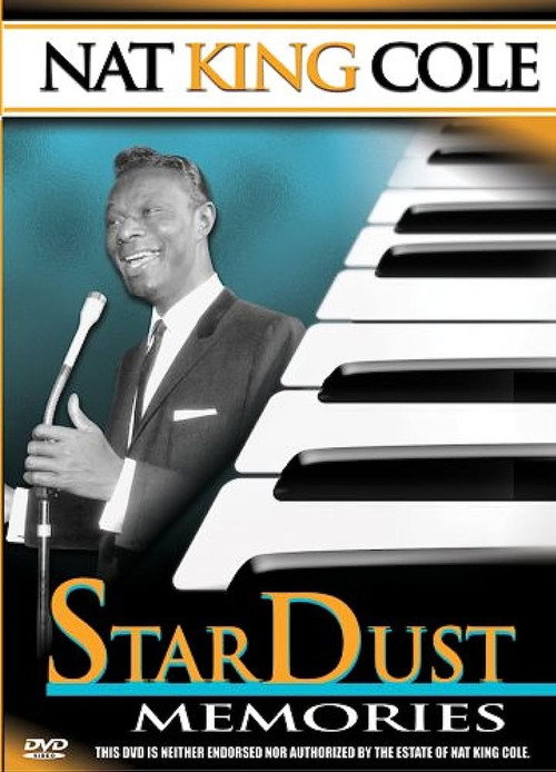 Movie poster for Nat King Cole: Stardust Memories (2005)