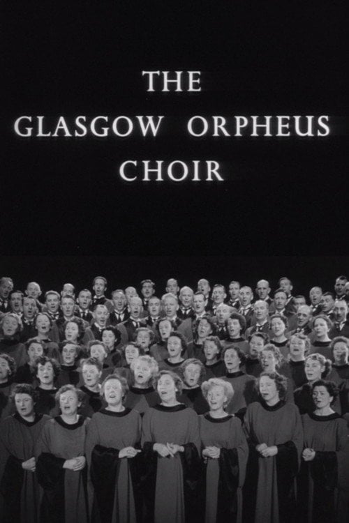 Movie poster for Glasgow Orpheus Choir (1951)