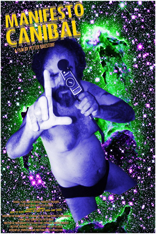 Movie poster for Manifesto Canibal - How to Make Movies in Times of Crisis and Chaos (2007)