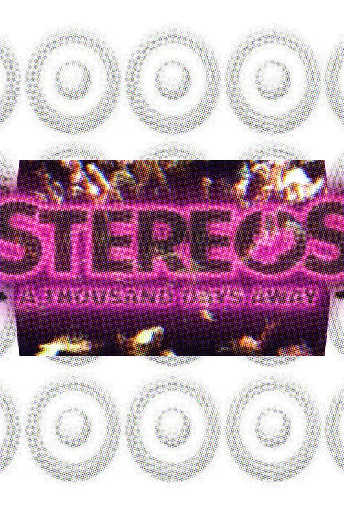 Movie poster for STEREOS: A Thousand Days Away (2023)