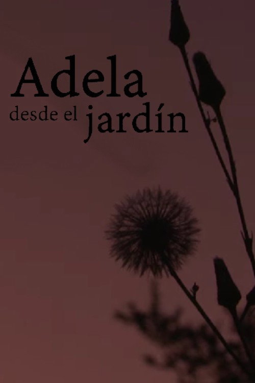 Movie poster for Adela desde el jardín (2022)