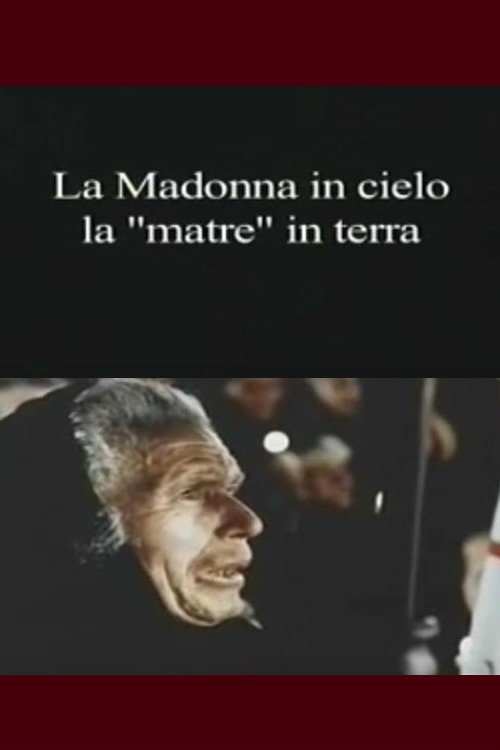 Movie poster for La Madonna in cielo, la "matre" in terra (2006)