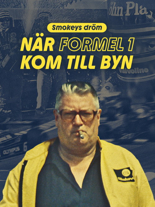 Movie poster for Smokeys dröm - när Formel 1 kom till byn (2024)