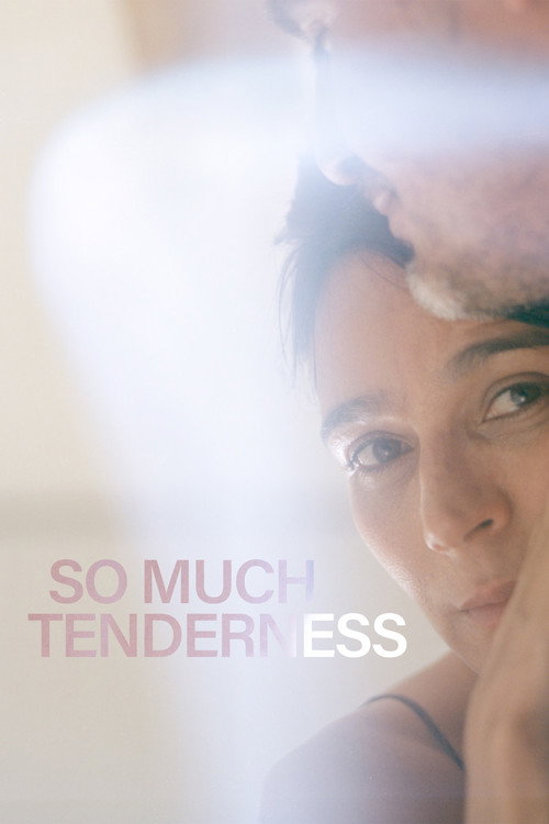 Movie poster for So Much Tenderness (2022)