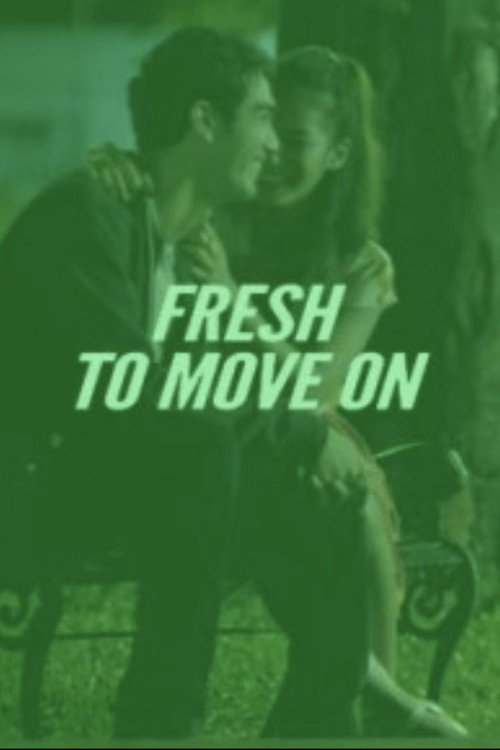 Movie poster for Fresh to Move On (2012)