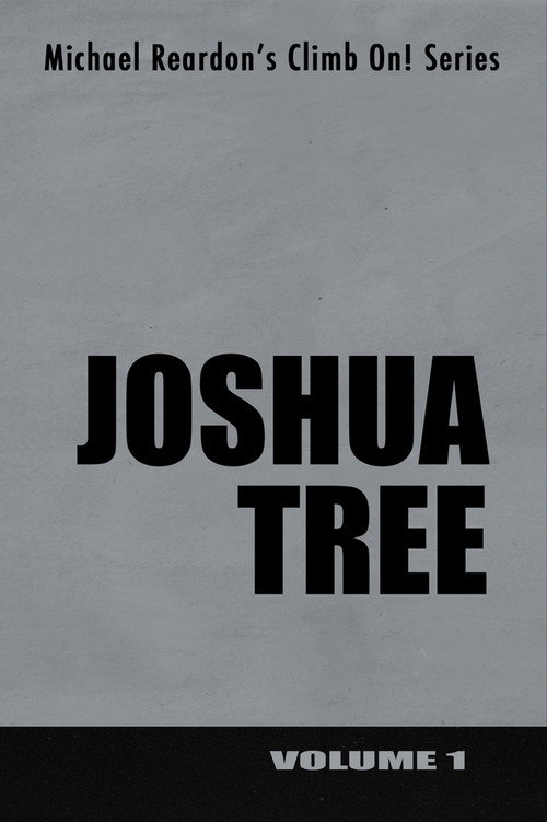 Movie poster for Joshua Tree: Climb On! Series - Volume I (1999)