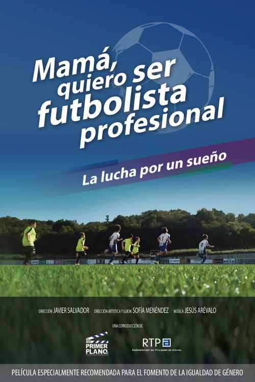 Movie poster for Mamá quiero ser futbolista profesional (2022)