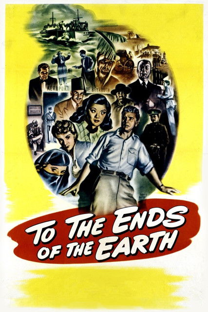 Movie poster for To the Ends of the Earth (1948)