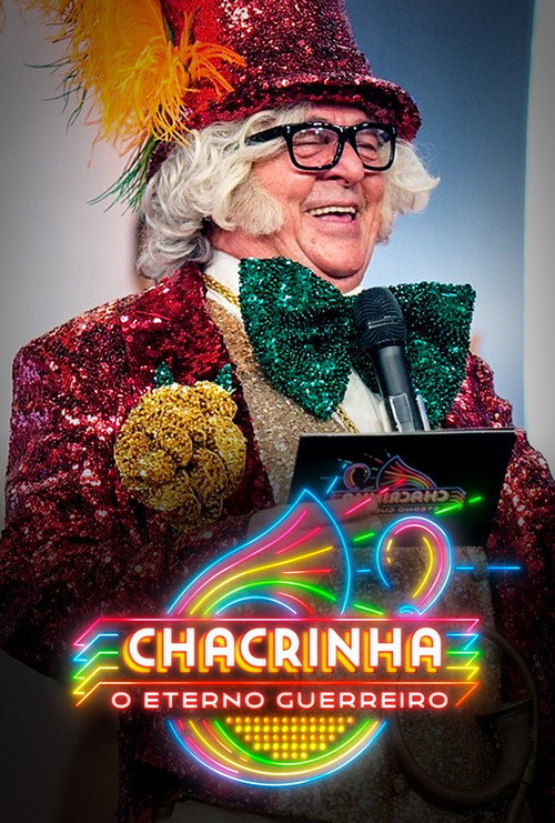 Movie poster for Chacrinha: The Eternal Warrior (2017)