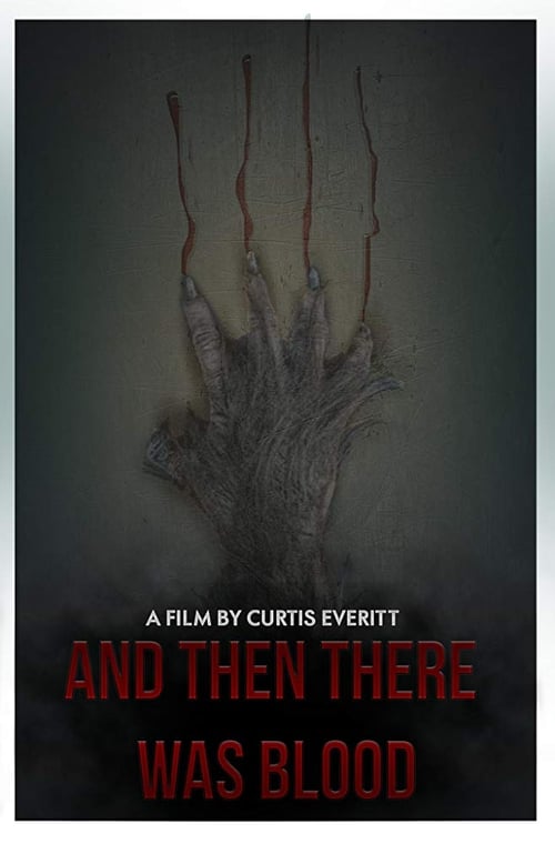 Movie poster for And Then There Was Blood (2017)