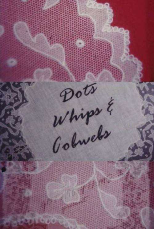 Movie poster for Dots, Whips and Cobwebs (1985)