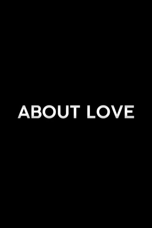 Movie poster for About Love (2019)