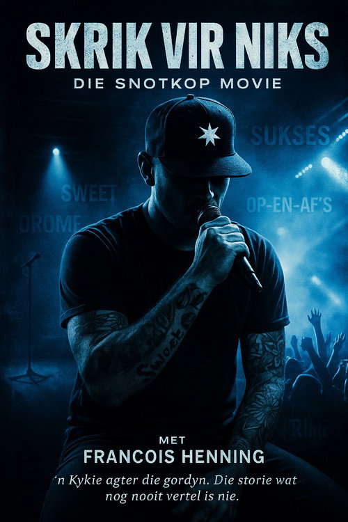 Movie poster for Skrik vir Niks: Die Snotkop Movie
